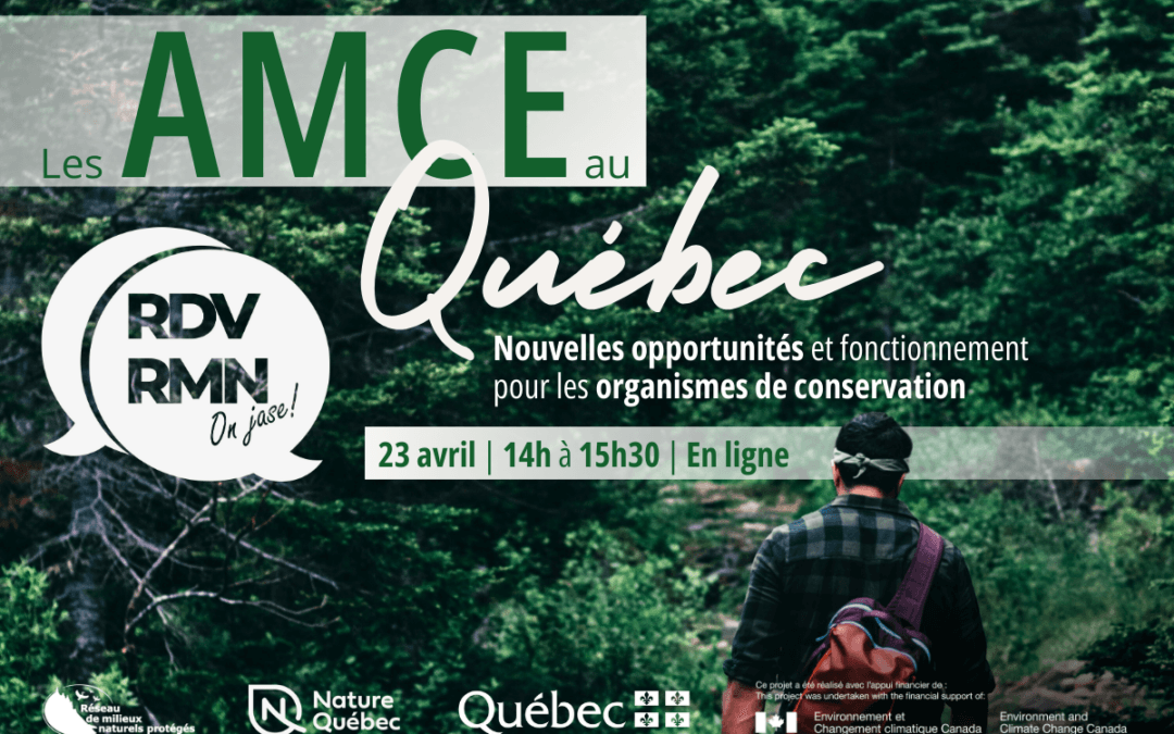 Les AMCE au Québec : Nouvelles opportunités et fonctionnement pour les organismes de conservation