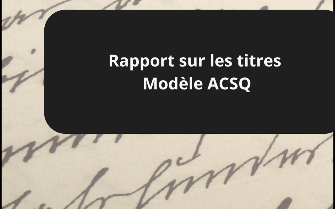 Rapport sur les titres – Modèle ACSQ